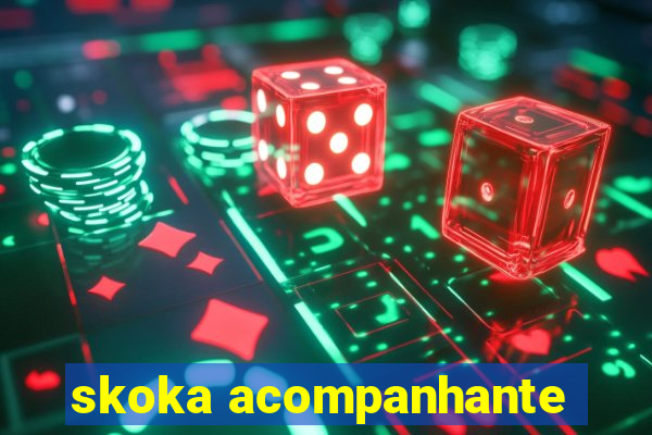 skoka acompanhante